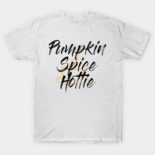 Pumpkin Spice Hottie T-Shirt